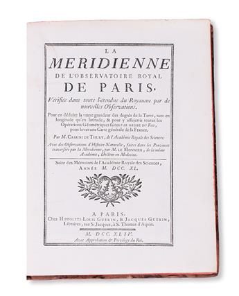 SCIENCE  CASSINI DE THURY, CÉSAR-FRANÇOIS. Le Méridienne de lObservatoire Royal de Paris, vérifiée [etc.].  1744